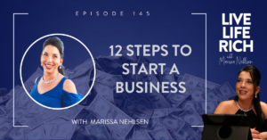 LLR Podcast 145:  12 Steps to Start a Business