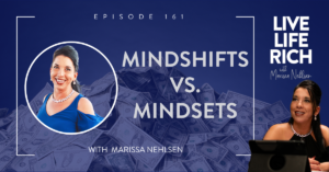 LLR Ep 161: Mindshifts vs. Mindsets